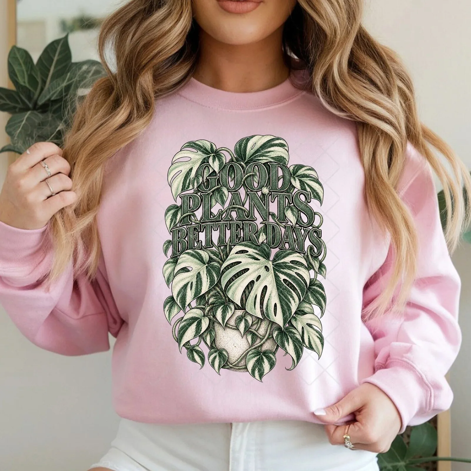Good Plants Better Days Variegated Monstera Plant Lover Crewneck Sweatshirt